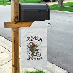 Funny Frog Meme Garden Flag On My Way to Hoard Books and Cause Chaos TS14 Print Your Wear