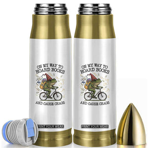Funny Frog Meme Bullet Tumbler On My Way to Hoard Books and Cause Chaos TS14 White Print Your Wear