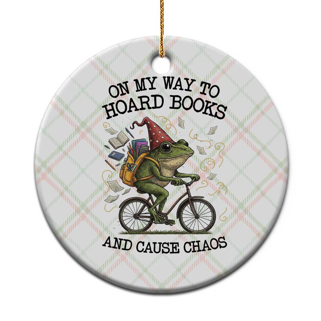 Funny Frog Meme Ceramic Ornament On My Way to Hoard Books and Cause Chaos TS14 1pc Christmas Plaid Print Your Wear