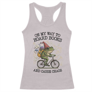 Funny Frog Meme Racerback Tank Top On My Way to Hoard Books and Cause Chaos TS14 Ice Gray Print Your Wear