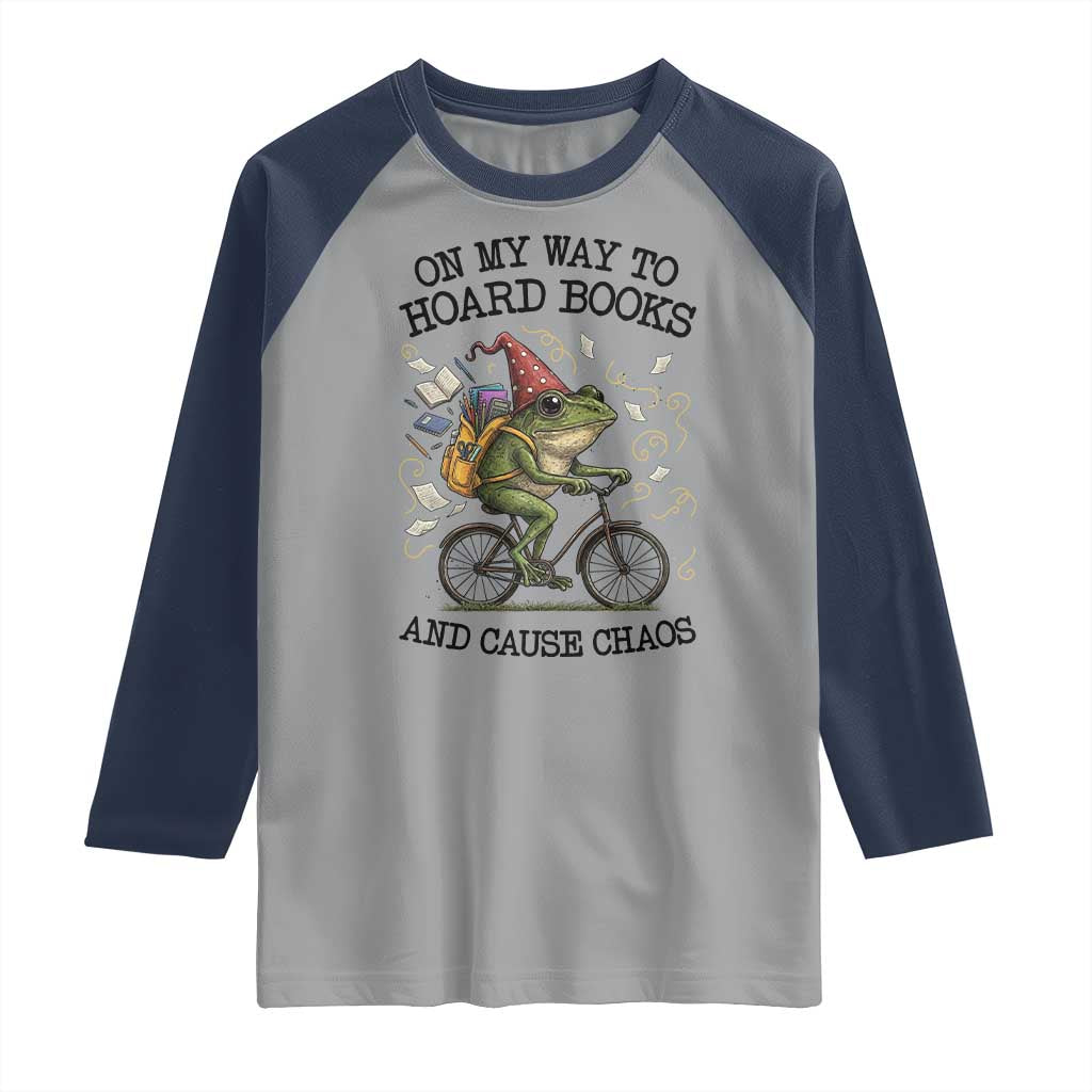 Funny Frog Meme Raglan Shirt On My Way to Hoard Books and Cause Chaos TS14 Sport Gray Navy Print Your Wear