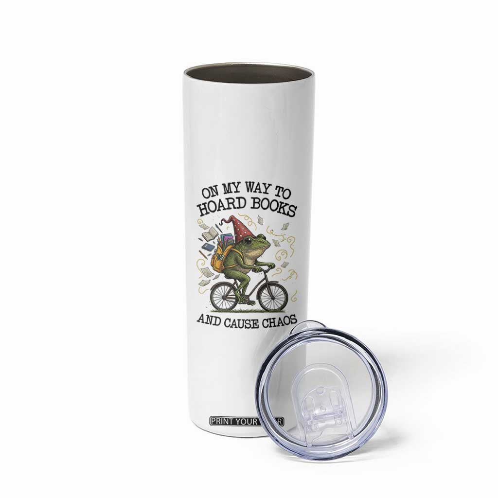 Funny Frog Meme Skinny Tumbler On My Way to Hoard Books and Cause Chaos TS14 Print Your Wear