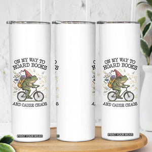 Funny Frog Meme Skinny Tumbler On My Way to Hoard Books and Cause Chaos TS14 Print Your Wear