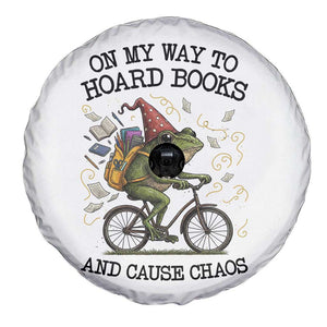 Funny Frog Meme Spare Tire Cover On My Way to Hoard Books and Cause Chaos TS14 Print Your Wear