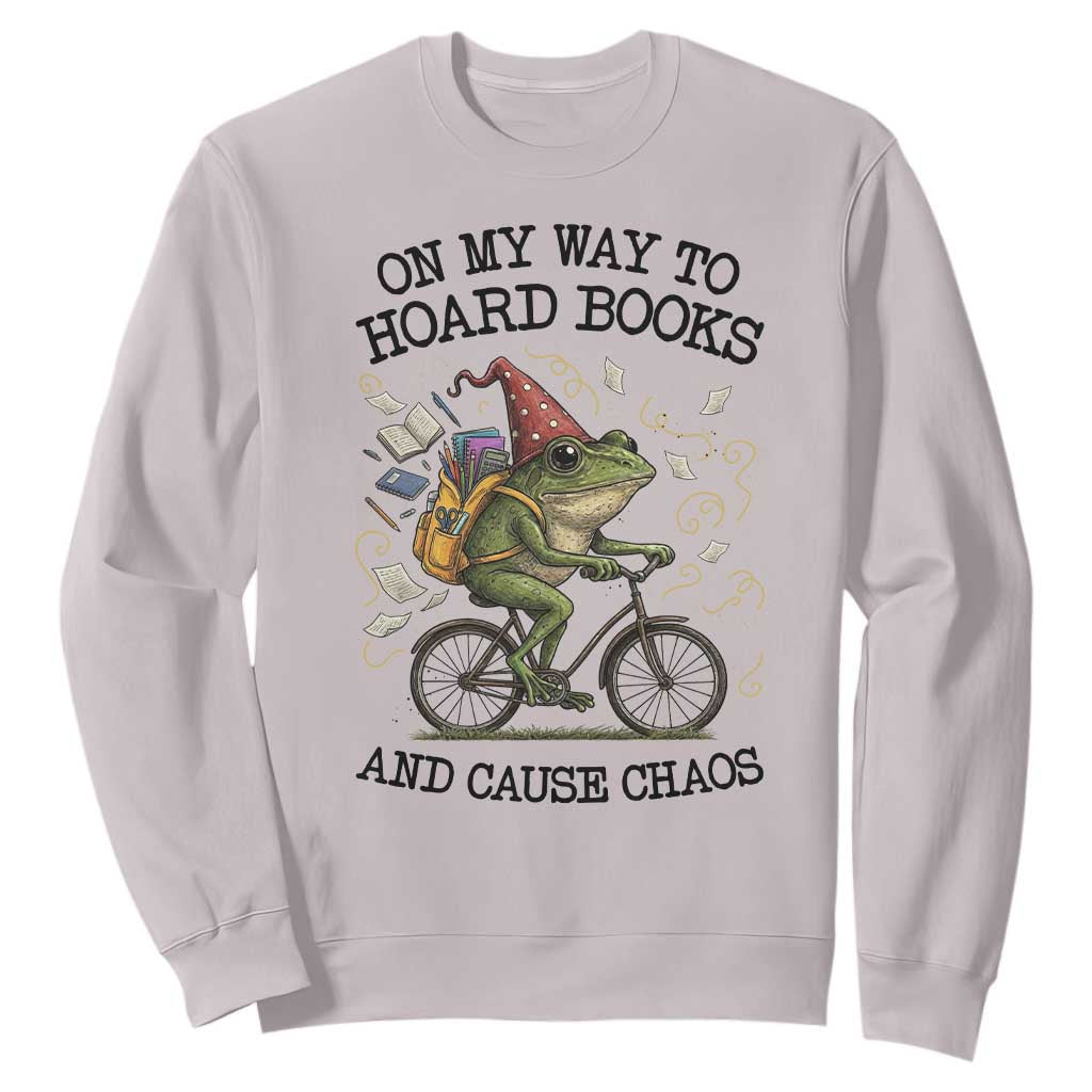 Funny Frog Meme Sweatshirt On My Way to Hoard Books and Cause Chaos TS14 Ice Gray Print Your Wear