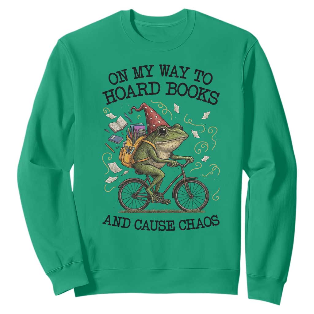 Funny Frog Meme Sweatshirt On My Way to Hoard Books and Cause Chaos TS14 Irish Green Print Your Wear
