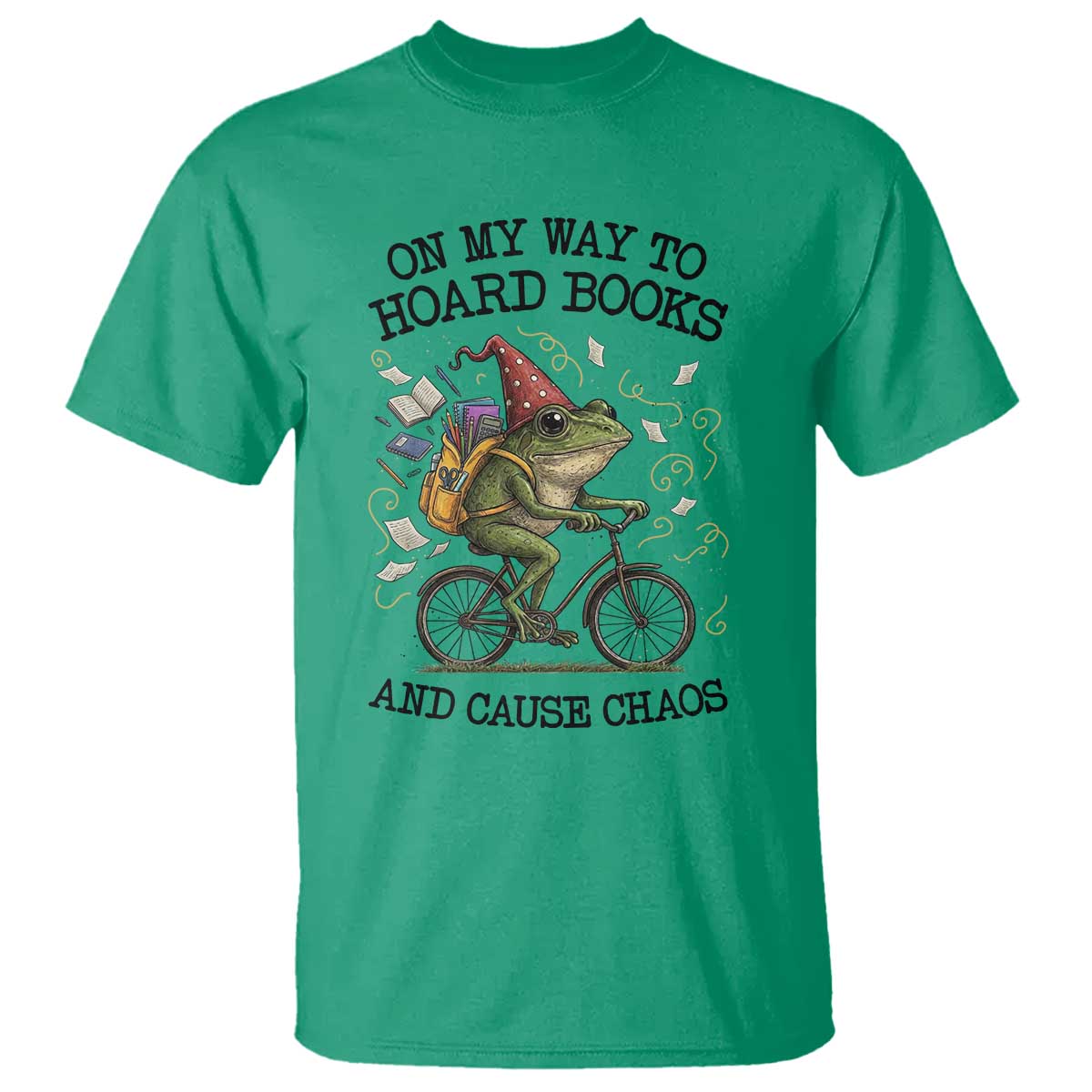 Funny Frog Meme T Shirt On My Way to Hoard Books and Cause Chaos TS14 Irish Green Print Your Wear