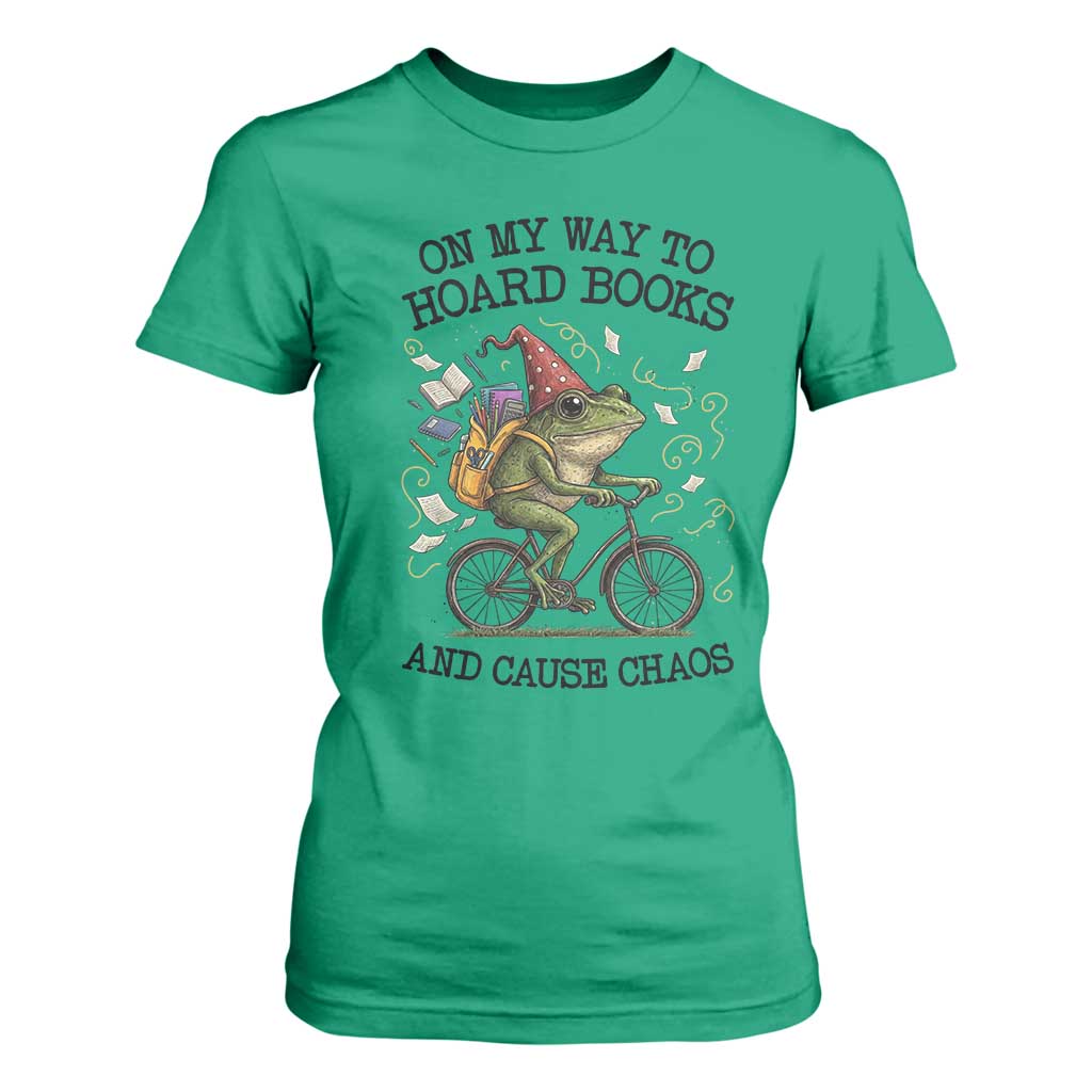 Funny Frog Meme T Shirt For Women On My Way to Hoard Books and Cause Chaos TS14 Irish Green Print Your Wear