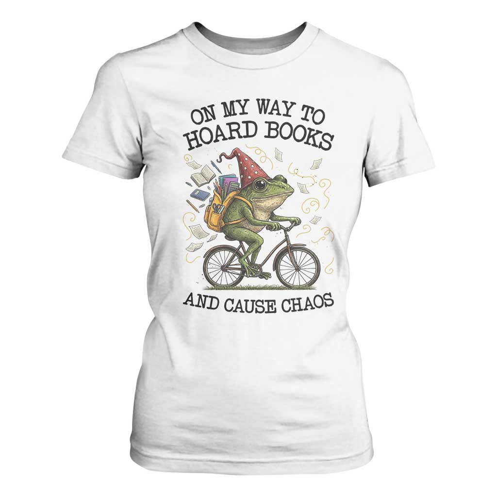 Funny Frog Meme T Shirt For Women On My Way to Hoard Books and Cause Chaos TS14 White Print Your Wear