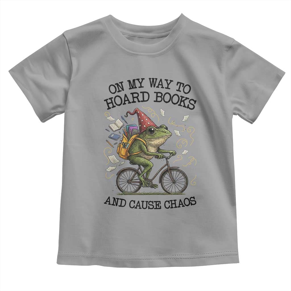 Funny Frog Meme Toddler T Shirt On My Way to Hoard Books and Cause Chaos TS14 Sport Gray Print Your Wear