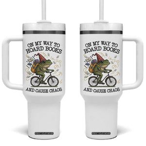 Funny Frog Meme Tumbler With Handle On My Way to Hoard Books and Cause Chaos TS14 One Size: 40 oz White Print Your Wear