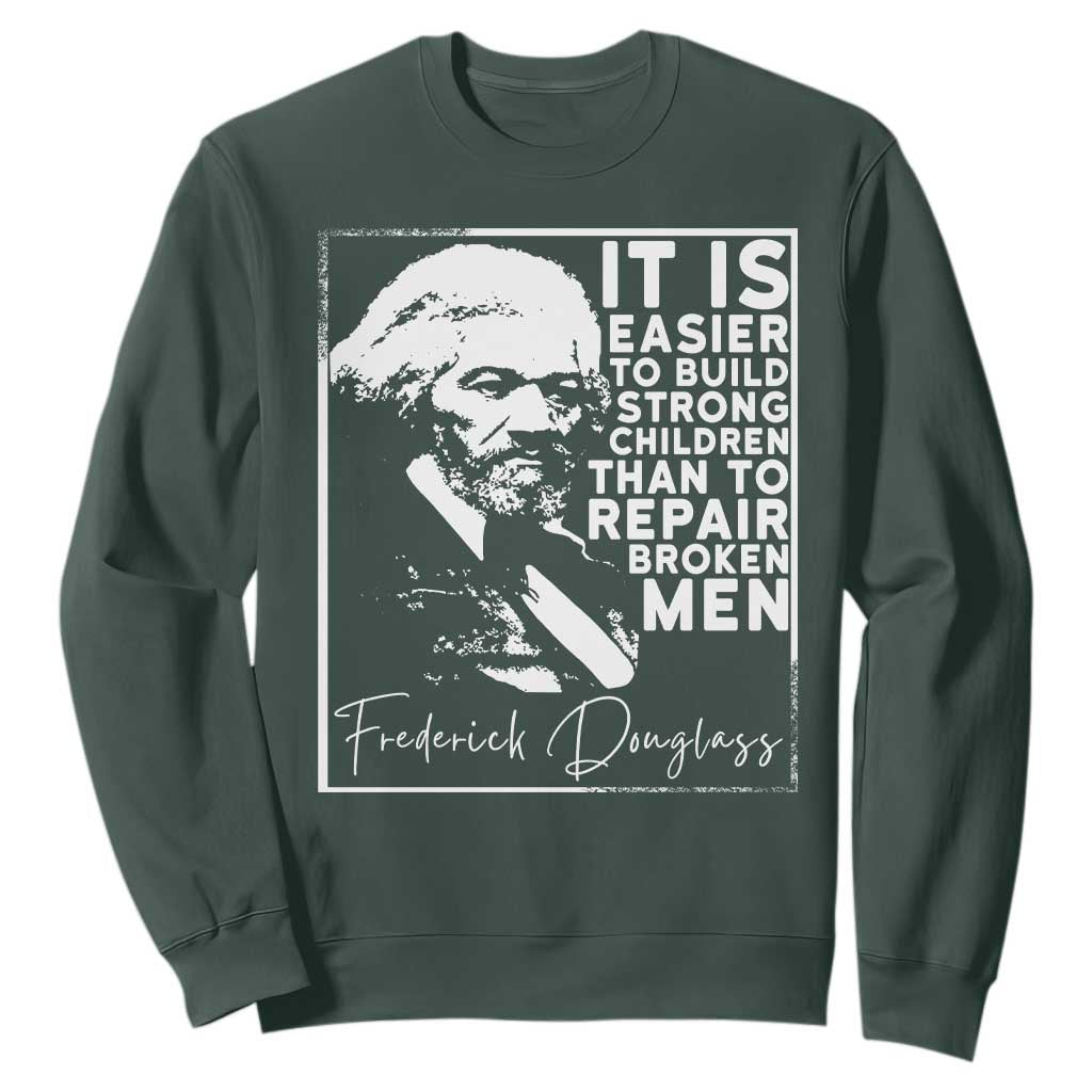 Frederick Douglass Quote Sweatshirt Black History Month TS14 Dark Forest Green Print Your Wear