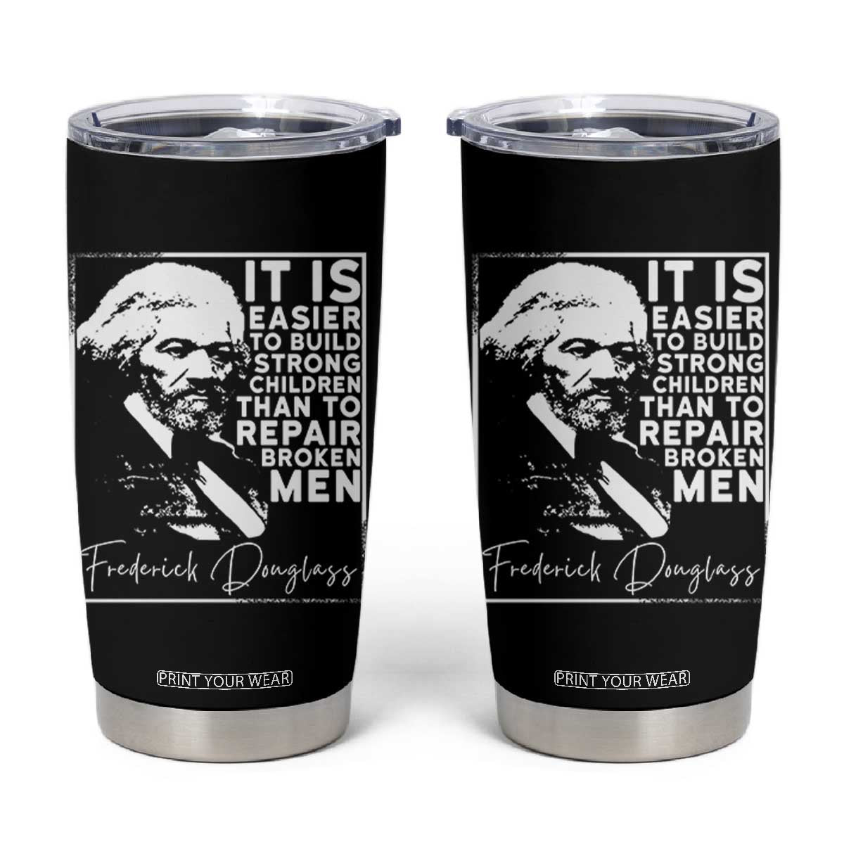 Frederick Douglass Quote Tumbler Cup Black History Month TS14 Black Print Your Wear