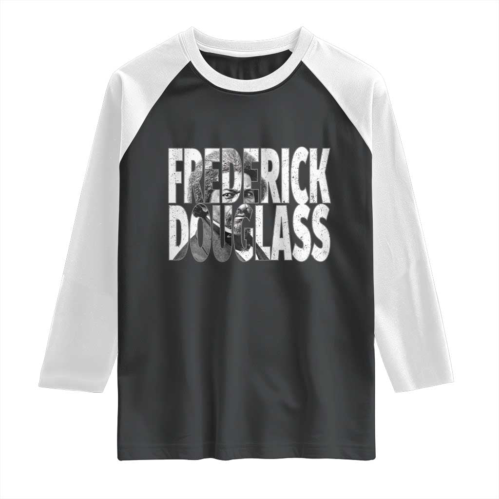 Frederick Douglass Raglan Shirt Black History Month TS14 Black White Print Your Wear