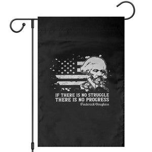 Frederick Douglass Quote Garden Flag Is There Is No Struggle There Is No Progress TS14 Black Print Your Wear