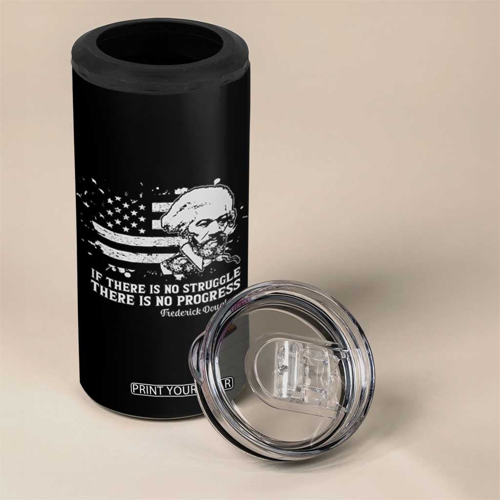 Frederick Douglass Quote 4 in 1 Can Cooler Tumbler Is There Is No Struggle There Is No Progress TS14 Print Your Wear