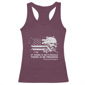 Frederick Douglass Quote Racerback Tank Top Is There Is No Struggle There Is No Progress TS14 Maroon Print Your Wear