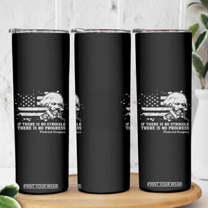 Frederick Douglass Quote Skinny Tumbler Is There Is No Struggle There Is No Progress TS14 Print Your Wear