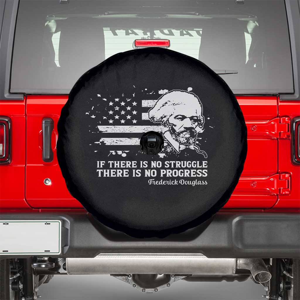 Frederick Douglass Quote Spare Tire Cover Is There Is No Struggle There Is No Progress TS14 Black Print Your Wear