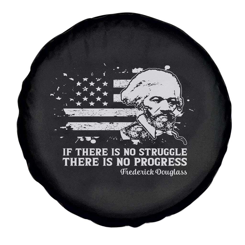 Frederick Douglass Quote Spare Tire Cover Is There Is No Struggle There Is No Progress TS14 Print Your Wear