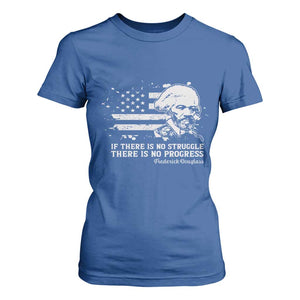Frederick Douglass Quote T Shirt For Women Is There Is No Struggle There Is No Progress TS14 Royal Blue Print Your Wear