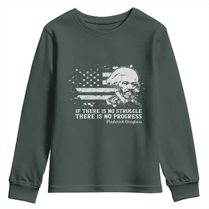 Frederick Douglass Quote Youth Sweatshirt Is There Is No Struggle There Is No Progress TS14 Dark Forest Green Print Your Wear