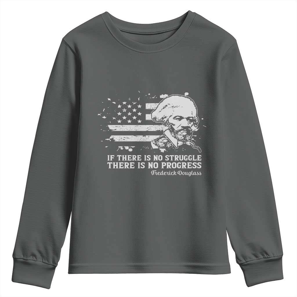 Frederick Douglass Quote Youth Sweatshirt Is There Is No Struggle There Is No Progress TS14 Dark Heather Print Your Wear