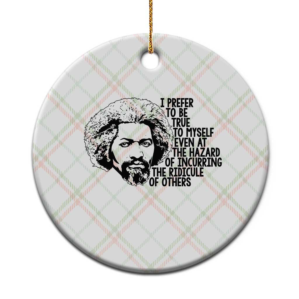 Frederick Douglass Pride Quote Ceramic Ornament TS14 1pc Christmas Plaid Print Your Wear