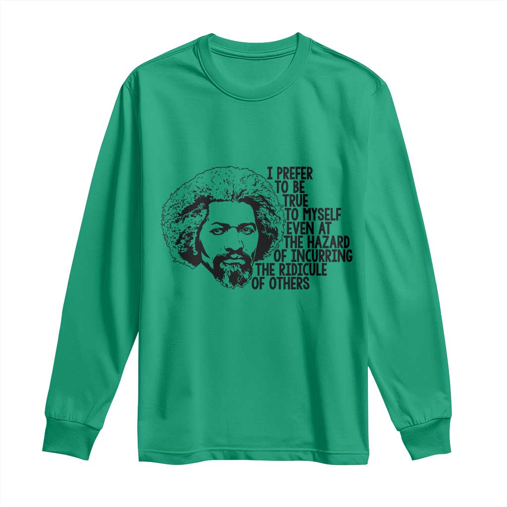 Frederick Douglass Pride Quote Long Sleeve Shirt TS14 Irish Green Print Your Wear