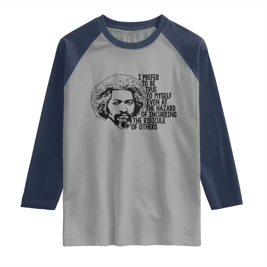 Frederick Douglass Pride Quote Raglan Shirt TS14 Sport Gray Navy Print Your Wear