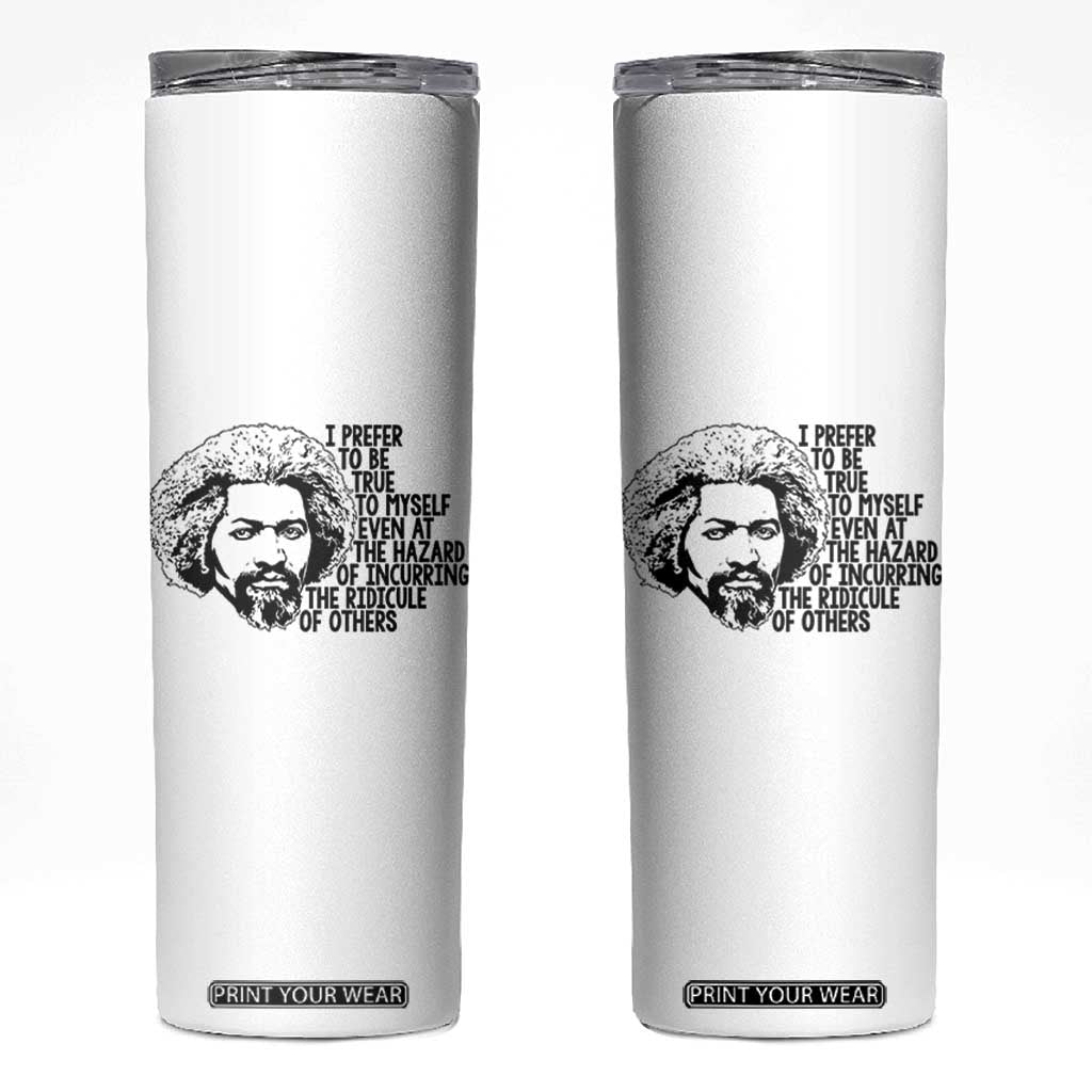 Frederick Douglass Pride Quote Skinny Tumbler TS14 White Print Your Wear