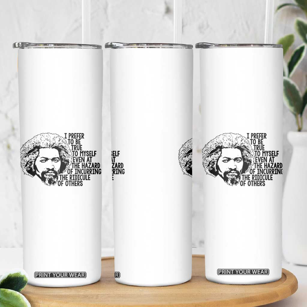 Frederick Douglass Pride Quote Skinny Tumbler TS14 Print Your Wear