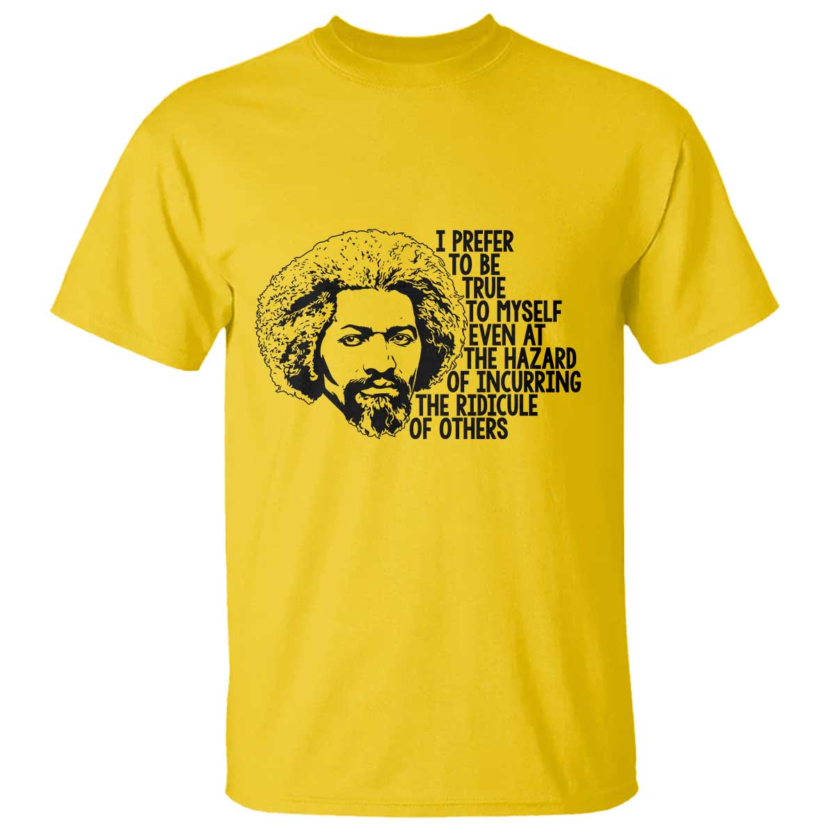 Frederick Douglass Pride Quote T Shirt TS14 Daisy Print Your Wear