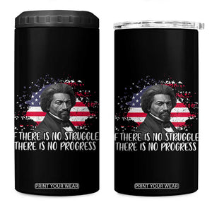 Frederick Douglass American Flag 4 in 1 Can Cooler Tumbler Is There Is No Struggle There Is No Progress TS14 One Size: 16 oz Black Print Your Wear