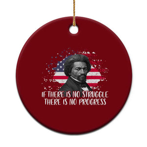 Frederick Douglass American Flag Ceramic Ornament Is There Is No Struggle There Is No Progress TS14 1pc Red Print Your Wear