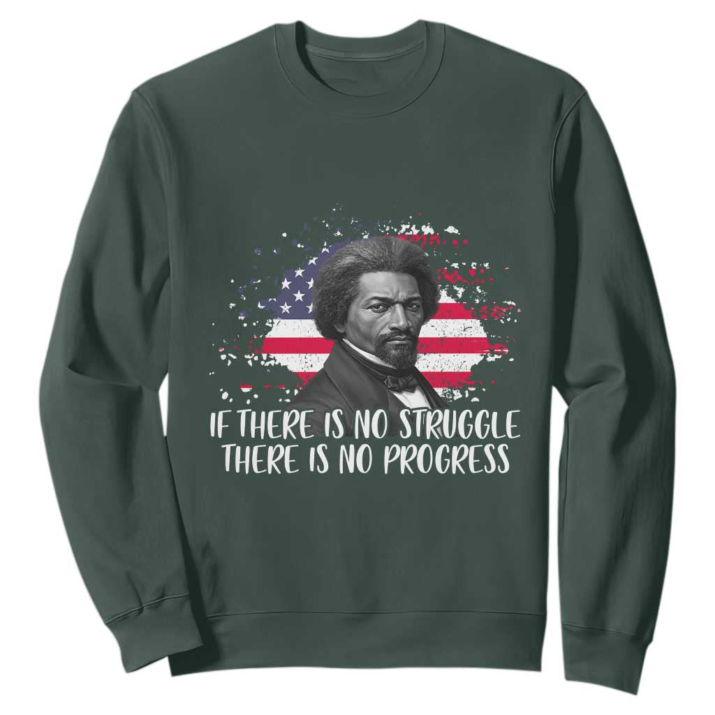 Frederick Douglass American Flag Sweatshirt Is There Is No Struggle There Is No Progress TS14 Dark Forest Green Print Your Wear