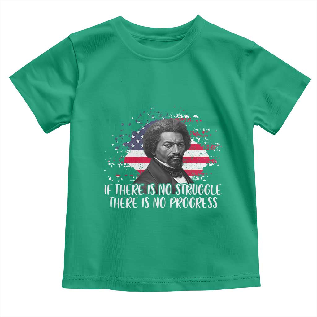 Frederick Douglass American Flag Toddler T Shirt Is There Is No Struggle There Is No Progress TS14 Irish Green Print Your Wear