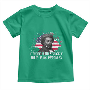 Frederick Douglass American Flag Toddler T Shirt Is There Is No Struggle There Is No Progress TS14 Irish Green Print Your Wear