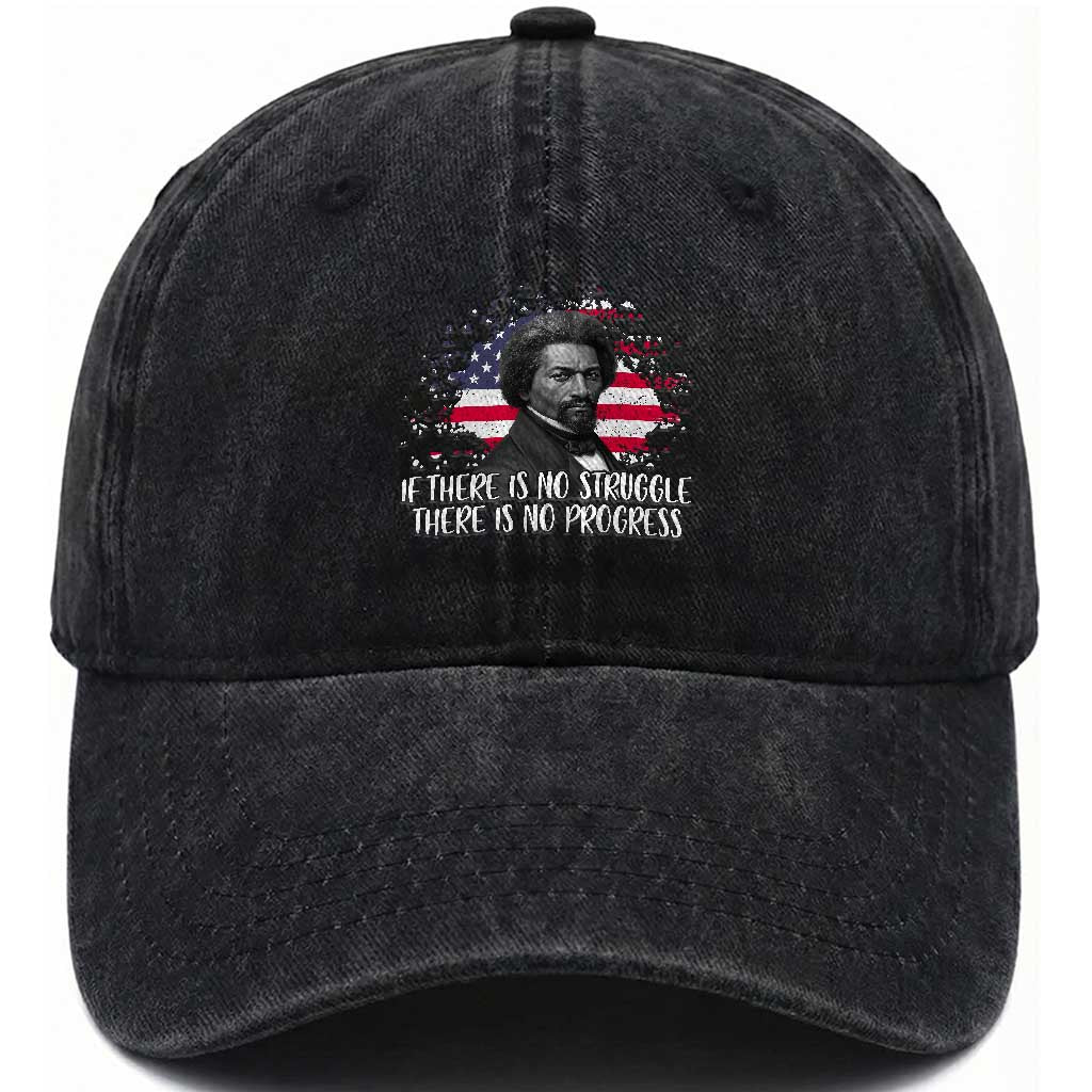 Frederick Douglass American Flag Washed Cotton Baseball Cap Is There Is No Struggle There Is No Progress TS14 Washed Cap Universal Fit Black Print Your Wear