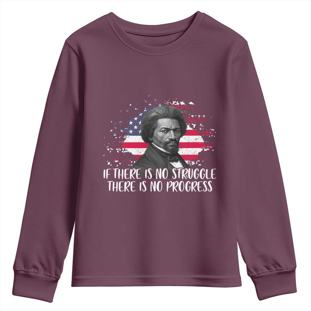 Frederick Douglass American Flag Youth Sweatshirt Is There Is No Struggle There Is No Progress TS14 Maroon Print Your Wear