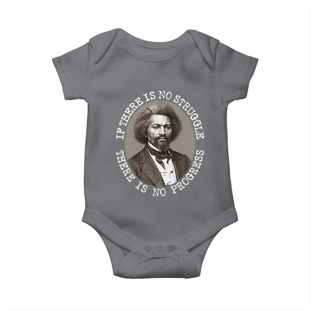 Frederick Douglass Pride Quote Baby Onesie Is There Is No Struggle There Is No Progress TS14 Charcoal Print Your Wear