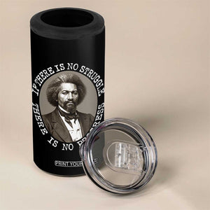 Frederick Douglass Pride Quote 4 in 1 Can Cooler Tumbler Is There Is No Struggle There Is No Progress TS14 Print Your Wear