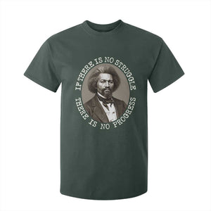 Frederick Douglass Pride Quote T Shirt For Kid Is There Is No Struggle There Is No Progress TS14 Dark Forest Green Print Your Wear