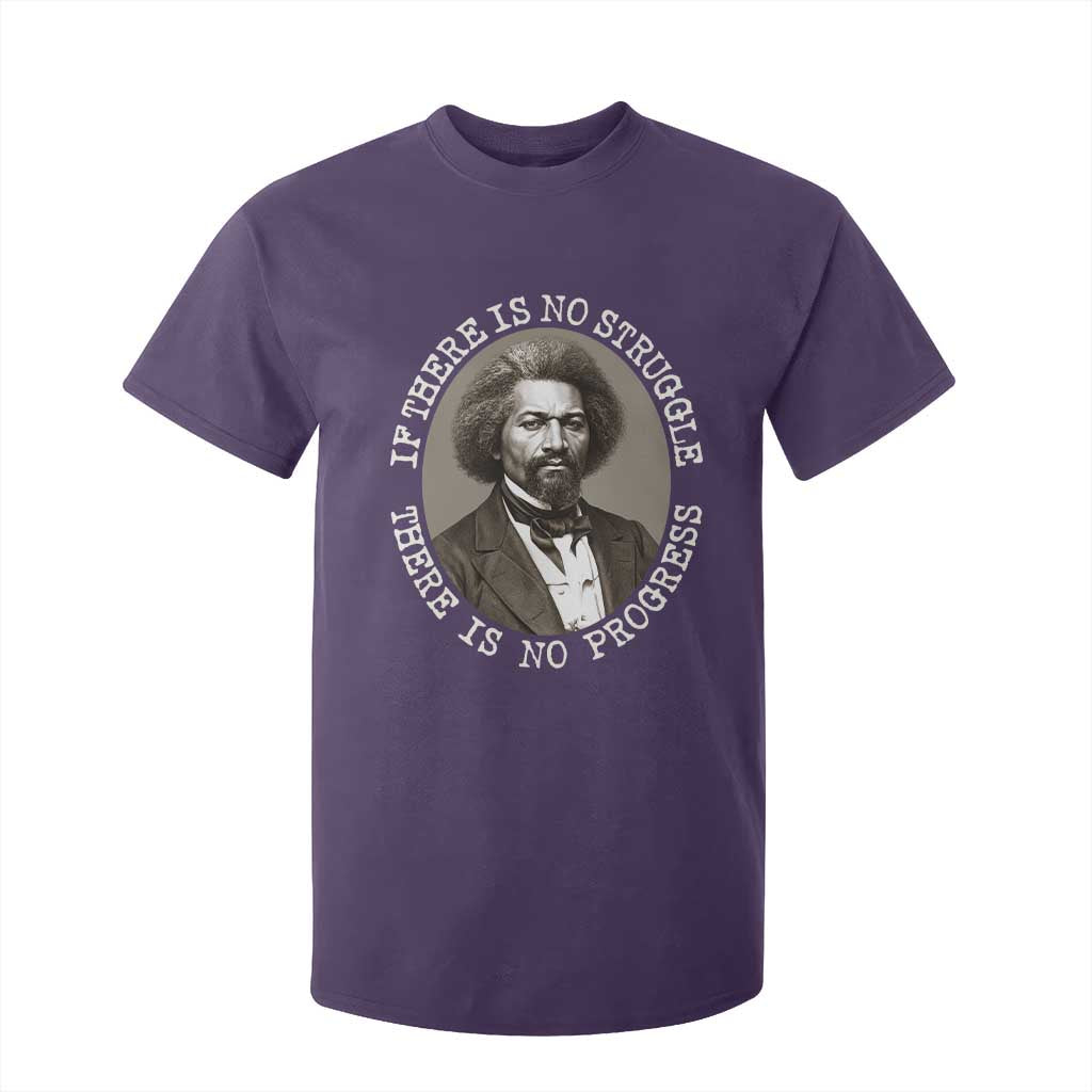 Frederick Douglass Pride Quote T Shirt For Kid Is There Is No Struggle There Is No Progress TS14 Purple Print Your Wear