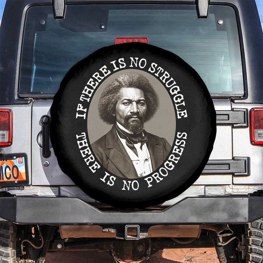 Frederick Douglass Pride Quote Spare Tire Cover Is There Is No Struggle There Is No Progress TS14 No hole Black Print Your Wear