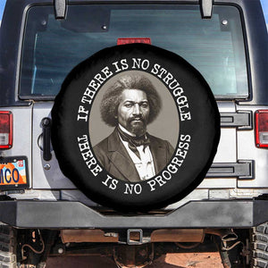 Frederick Douglass Pride Quote Spare Tire Cover Is There Is No Struggle There Is No Progress TS14 No hole Black Print Your Wear