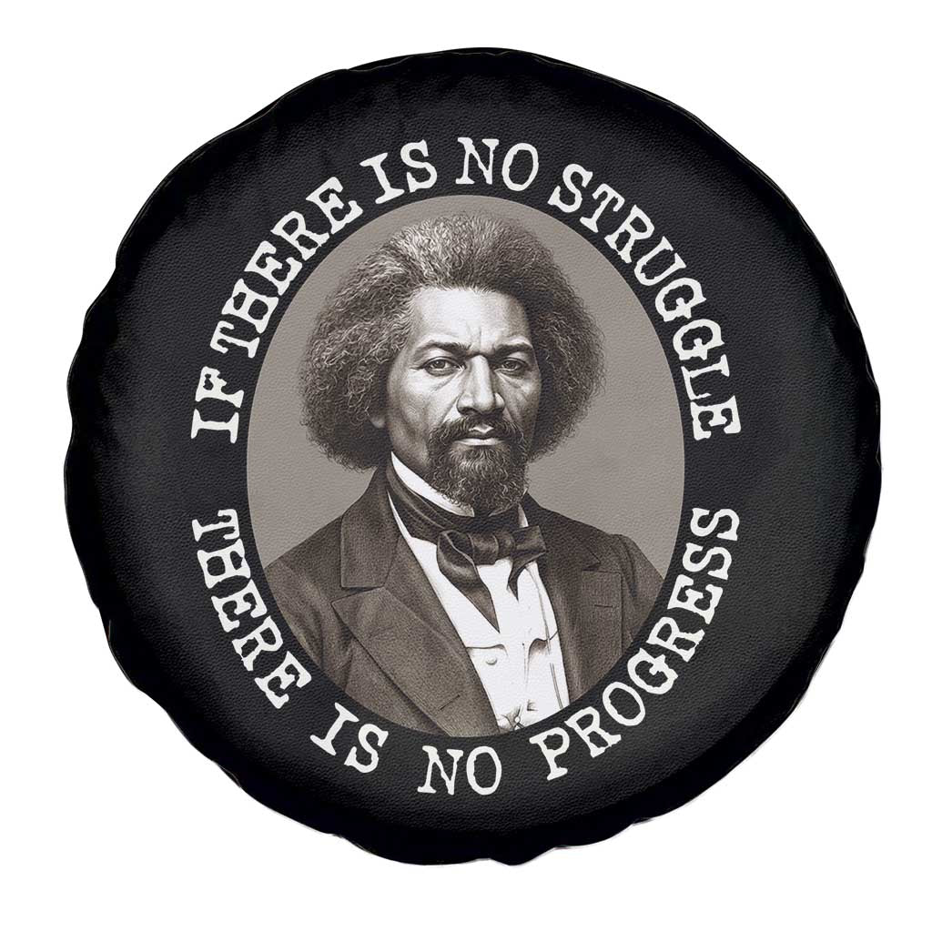 Frederick Douglass Pride Quote Spare Tire Cover Is There Is No Struggle There Is No Progress TS14 Print Your Wear