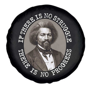 Frederick Douglass Pride Quote Spare Tire Cover Is There Is No Struggle There Is No Progress TS14 Print Your Wear