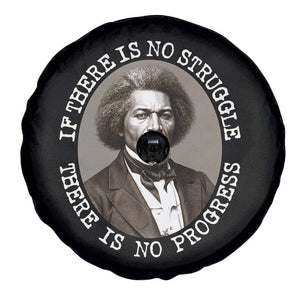 Frederick Douglass Pride Quote Spare Tire Cover Is There Is No Struggle There Is No Progress TS14 Print Your Wear