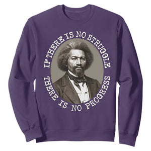Frederick Douglass Pride Quote Sweatshirt Is There Is No Struggle There Is No Progress TS14 Purple Print Your Wear